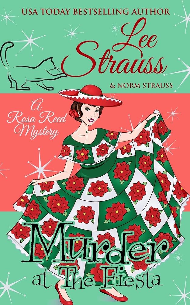Murder at the Fiesta: a 1950s cozy historical mystery (A Rosa Reed Mystery) cover image