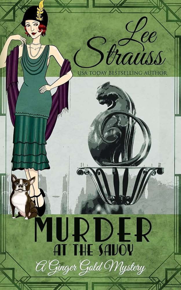 Murder at the Savoy: a 1920s cozy historical mystery (A Ginger Gold Mystery) cover image