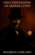 The Confessions of Arsène Lupin cover image