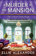 A Murder at the Mansion (A Novel Detectives Mystery, 3) cover image