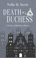 Death of a Duchess: A Duchess of Blackmoore Mystery cover image