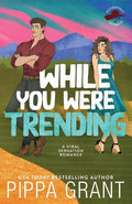 While You Were Trending (Accidentally Infamous) cover image