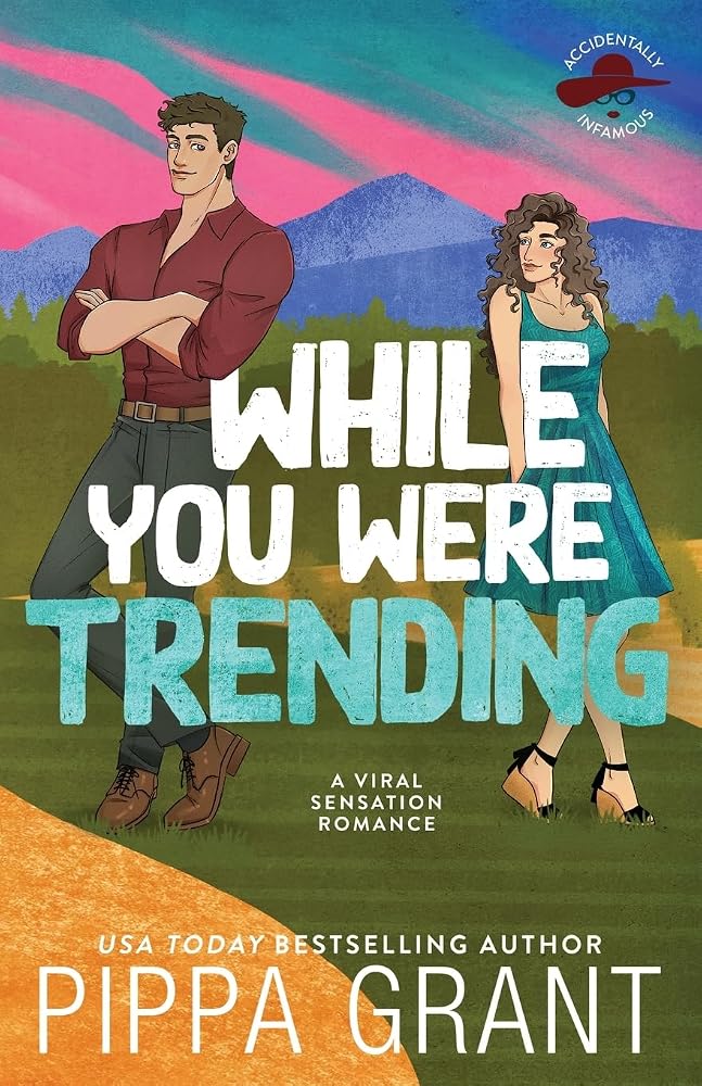 While You Were Trending (Accidentally Infamous) cover image