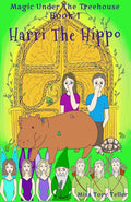 Harri The Hippo NZ/UK/AU (Magic Under The Treehouse) (Volume 1) cover image