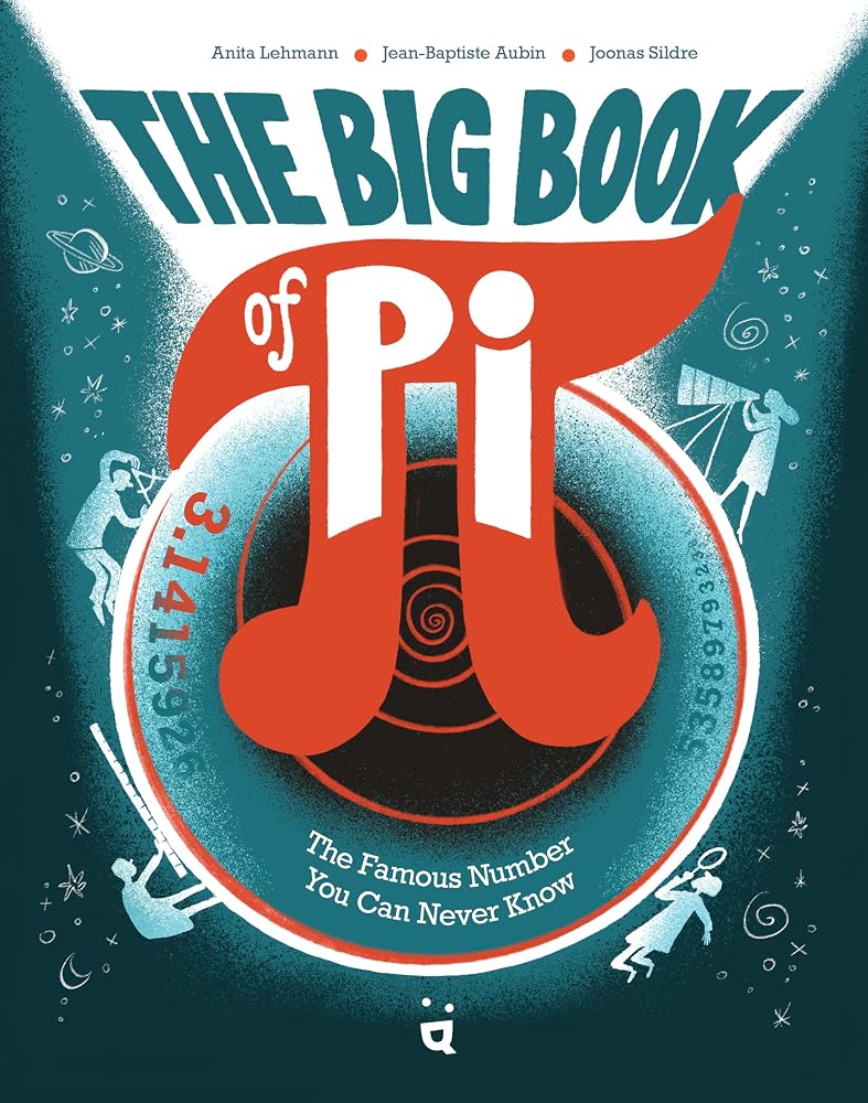 The Big Book of Pi: The Famous Number You Can Never Know cover image