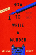 How to Write a Murder: A Novel cover image