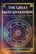 The Great Mass Awakening: Unraveling the Veil of Apathy, Energy Vampires, Empathy, and Ascension cover image