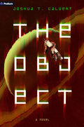 The Object: A Hard Sci-Fi Novel cover image
