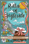Rilla of Ingleside  (Trade Paperback)