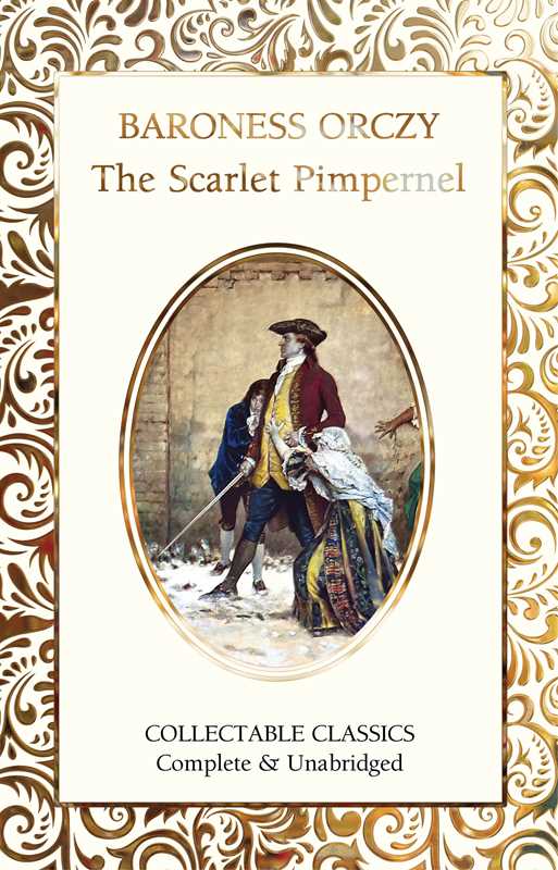 Scarlet Pimpernel by Baroness Orczy: Hardcover; 352 pages / English