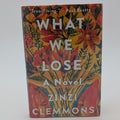 What We Lose — Zinzi Clemmons — Signed First Edition (2017, Viking) — NF/NF