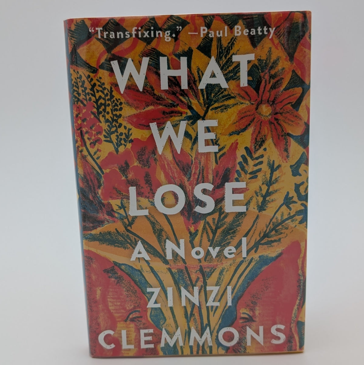 What We Lose — Zinzi Clemmons — Signed First Edition (2017, Viking) — NF/NF