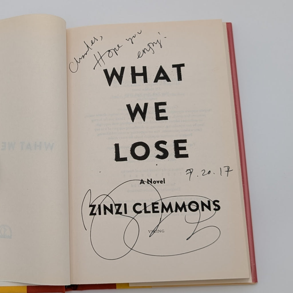What We Lose — Zinzi Clemmons — Signed First Edition (2017, Viking) — NF/NF