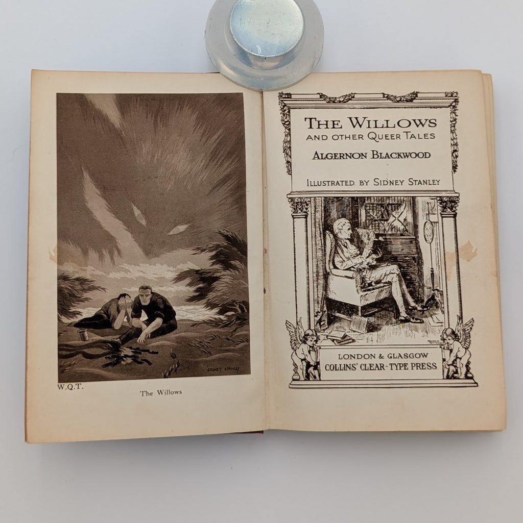 RARE c.1910 U.K. Edition — The Willows and Other Queer Tales — Algernon Blackwood — Illustrated by Sidney Stanley — Collins’ Clear‑Type Press
