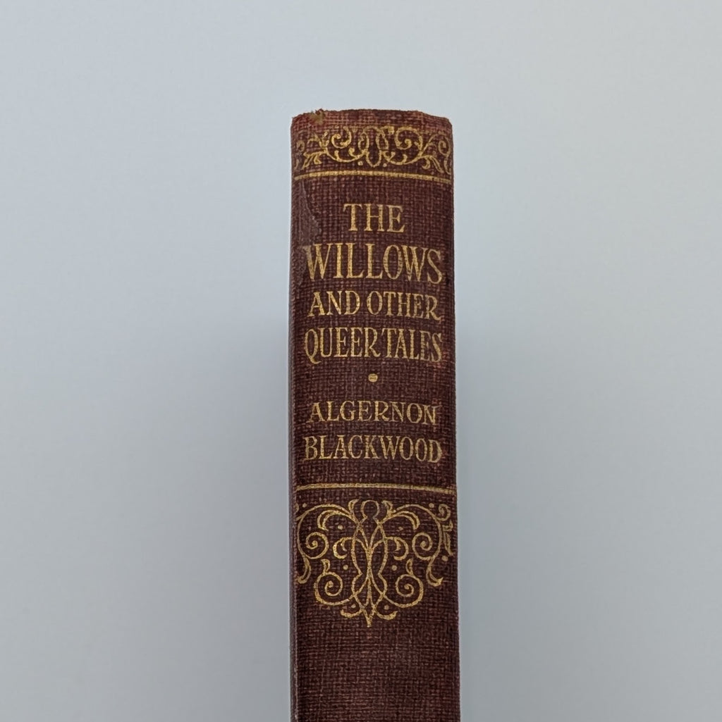 RARE c.1910 U.K. Edition — The Willows and Other Queer Tales — Algernon Blackwood — Illustrated by Sidney Stanley — Collins’ Clear‑Type Press
