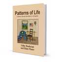 Patterns of Life: Common Threads That Bind Us All Together by Elaine Plaster and Libby Bondurant (LOCAL author, signed)
