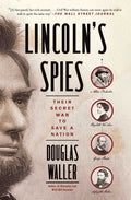 Lincoln's Spies by Douglas Waller: Paperback; 624 pages / English
