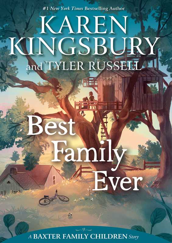 Best Family Ever by Karen Kingsbury: Hardcover; 288 pages / English