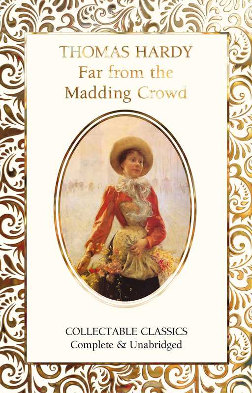 Far from the Madding Crowd by Thomas Hardy: Hardcover; 544 pages / English