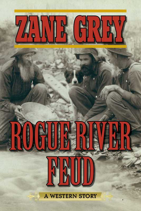 Rogue River Feud by Zane Grey: Paperback; 224 pages / English