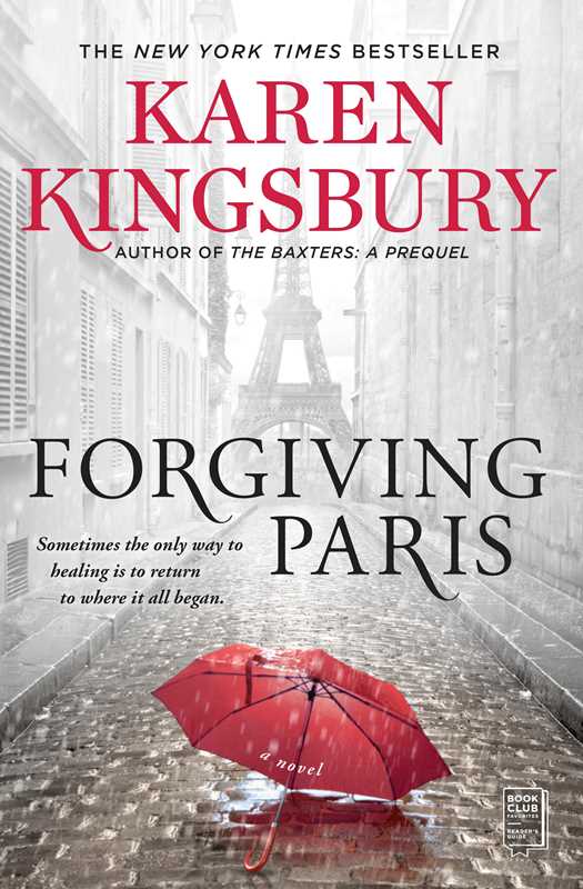 Forgiving Paris by Karen Kingsbury: Paperback; 336 pages / English