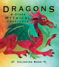 Dragons and Other Mythical Creatures Coloring Book