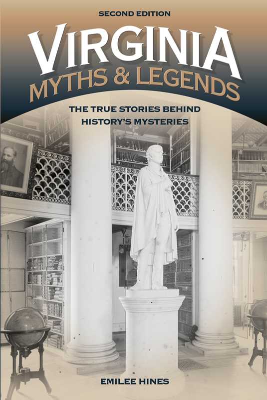 Virginia Myths and Legends by Emilee Hines: Paperback; 224 pages / English