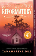 Reformatory by Tananarive   Due: Paperback; 576 pages / English