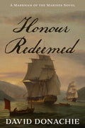 Honour Redeemed by David Donachie: Paperback; 336 pages / English