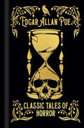 Edgar Allan Poe's Classic Tales of Horror by Edgar Allan Poe: Hardcover; 240 pages / English