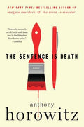 Sentence Is Death, The : Anthony Horowitz