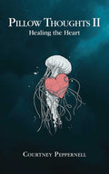 Pillow Thoughts II by Courtney  Peppernell: Paperback; 224 pages / English