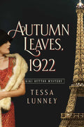 Autumn Leaves, 1922 by Tessa Lunney: Hardcover; 352 pages / English