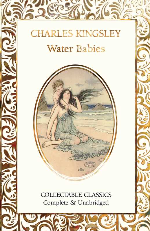 Water-Babies by Charles Kingsley: Hardcover; 240 pages / English
