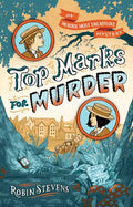 Top Marks for Murder by Robin Stevens: Paperback; 384 pages / English