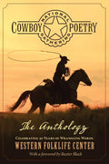 National Cowboy Poetry Gathering by Western Folklife Center: Paperback; 264 pages / English