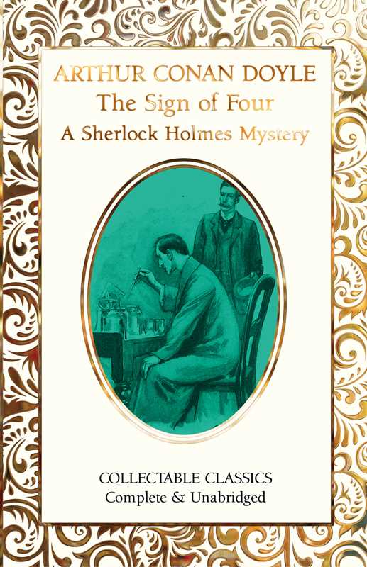 Sign of the Four (A Sherlock Holmes Mystery) by Sir Arthur Conan Doyle: Hardcover; 256 pages / English
