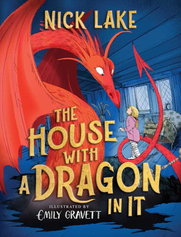 House with a Dragon in It by Nick Lake: Paperback; 256 pages / English