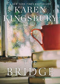 Bridge by Karen Kingsbury: Paperback; 320 pages / English
