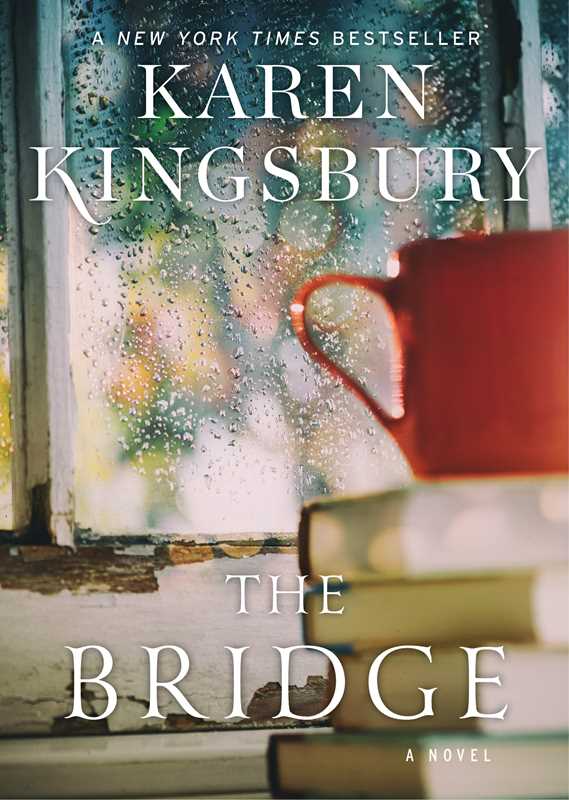 Bridge by Karen Kingsbury: Paperback; 320 pages / English