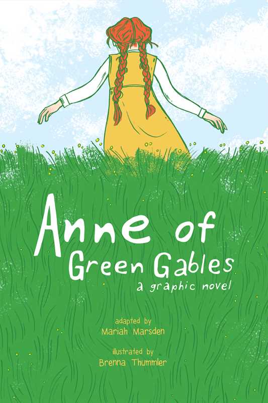 Graphic Novel Classics: The Secret Garden, Anne of Green Gables, and Heidi by Mariah  Marsden: Paperback; 584 pages / English