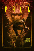 Fall by Tracy Townsend: Paperback; 472 pages / English