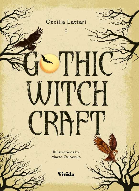 Gothic Witchcraft by Marta Orlowska: Hardcover; 160 pages / English