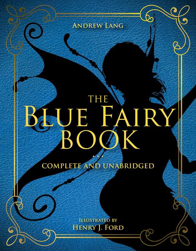 Blue Fairy Book by Andrew Lang: Hardcover; 384 pages / English