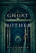 Ghost Mother: Trade Paperback