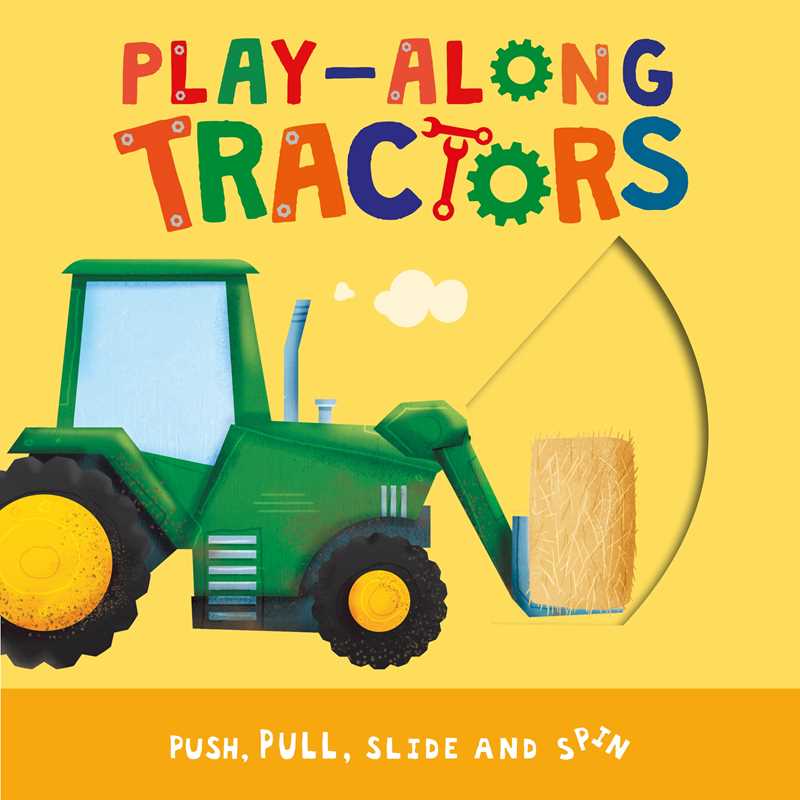 Play-Along Tractors by IglooBooks: Board Books; 10 pages / English