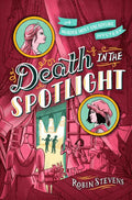 Death in the Spotlight by Robin Stevens: Paperback; 416 pages / English