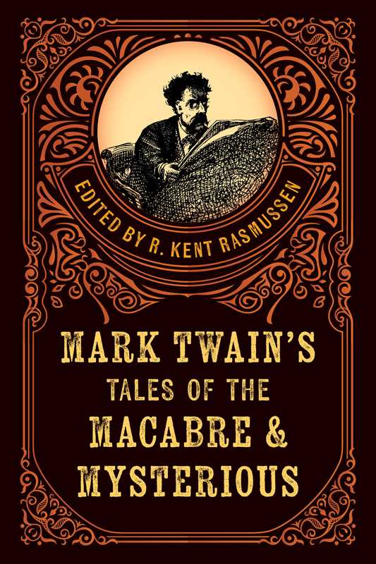 Mark Twain's Tales of the Macabre & Mysterious by: Paperback; 278 pages / English