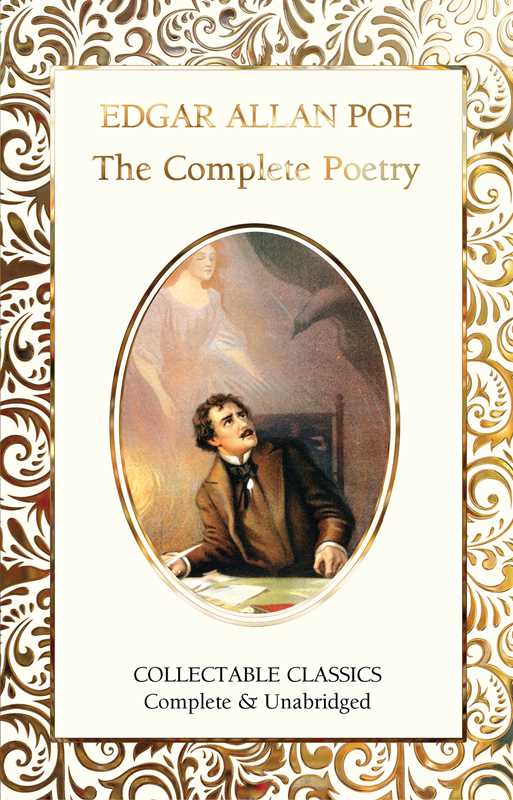 Complete Poetry of Edgar Allan Poe by Edgar Allan Poe: Hardcover; 256 pages / English
