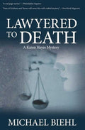 Lawyered to Death by Michael Biehl: Paperback; 2 pages / English